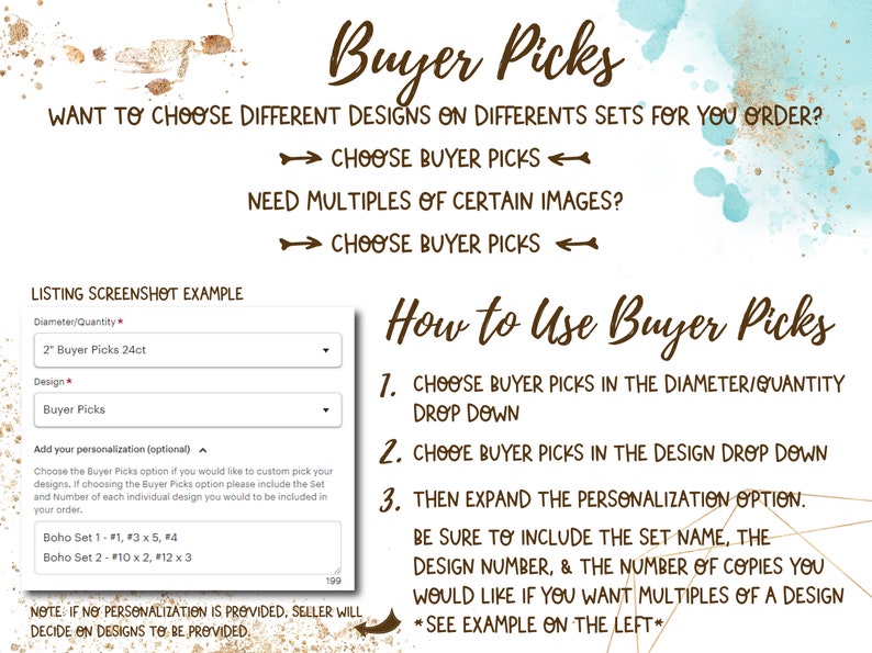 May include: A graphic explaining how to use the "Buyer Picks" option on Etsy listings. The graphic shows a screenshot of an Etsy listing with a drop-down menu for "Diameter/Quantity" and "Design". The graphic also includes instructions on how to use the "Buyer Picks" option to customise your order.
