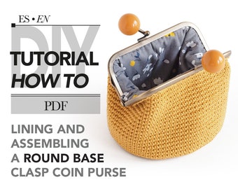 Tutorial how to LINE with fabric and place the frame on a ROUND BASE purse, lining and assembling a kiss lock purse.  Digital printable pdf