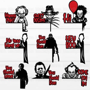 May include: A set of 10 Halloween-themed SVG cut files featuring various horror movie characters and phrases. The characters include Pennywise the clown, Michael Myers, Jason Voorhees, and Ghostface. The phrases include "Wanna Play?", "Sweet Dreams", "No You Hang Up", "You Should Run", "Hey Boo", "You Should Leave", "Come On In", and "Hi".