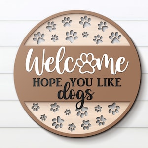 Sinal de boas-vindas para cães SVG, Bem-vindo, espero que você goste de Sinal de cães, Amante de cães SVG, Mãe de cachorro, Cabide de porta SVG, Arquivo Glowforge, Arquivos cortados a laser, Sinal redondo