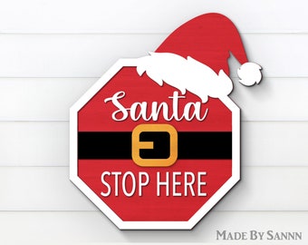 Santa Stop Here SVG, Stop Sign Svg, Laser Cut File, Santa's Belt Svg, Christmas Welcome Sign Svg, Door Hanger Svg, Glowforge Svg, dxf, eps