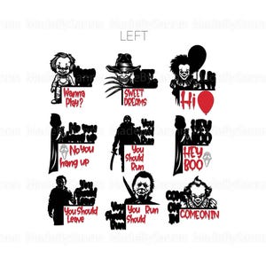 May include: Nine black and white illustrations of horror movie characters with red text. The text includes "Wanna Play?", "Sweet Dreams", "Hi", "No you hang up", "You Should Run", "Hey Boo", "You Should Leave", "You Run Should", and "Come On In".