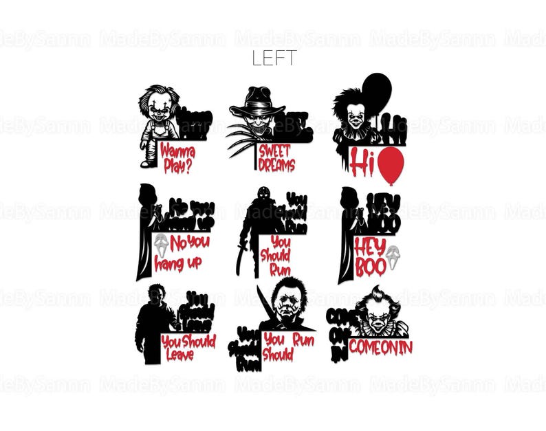 May include: Nine black and white illustrations of horror movie characters with red text. The text includes "Wanna Play?", "Sweet Dreams", "Hi", "No you hang up", "You Should Run", "Hey Boo", "You Should Leave", "You Run Should", and "Come On In".