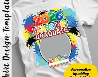Headstart Graduation Template PNG | Class of 2026 | Add Photo & Name | Kids Grad Shirt or Flyer Design | Elementary Grad Gift