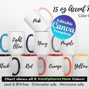 Peut inclure: Une collection de huit tasses en céramique de 15 oz avec corps blanc et anses et intérieurs colorés en rose, bleu clair, marine, violet, noir, rouge, orange et jaune. Le texte indique 15 oz Accent Mug Color Guide, Editable Canva Template, et Chart shows all 8 Printify/District Photo Colors! Sans plomb ni BPA. Lavable au lave-vaisselle. Compatible micro-ondes.
