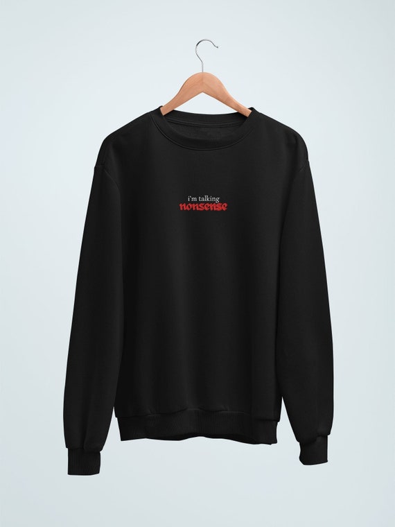 Nonsense Embroidered Sweatshirt Sabrina Carpenter 