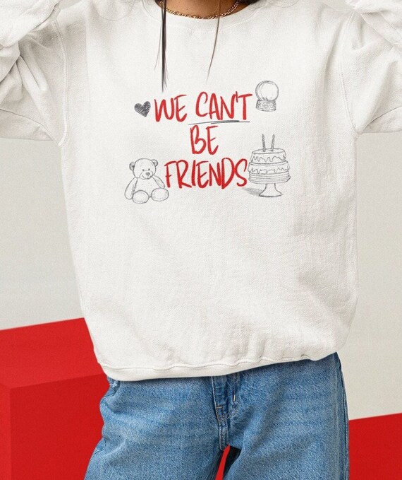Ariana We Can t Be Friends Sweatshirt Wait For Your Love