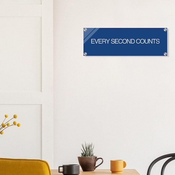 Every Second Counts Sign Etsy