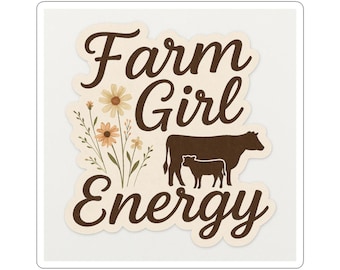 Farm Girl Energy Sticker – Rustic Cow & Floral Decal