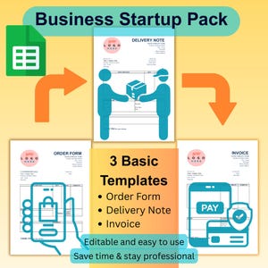 May include: A graphic for a business startup pack. The image includes an order form, delivery note, and invoice templates. The text reads "Business Startup Pack", "3 Basic Templates", and "Editable and easy to use".