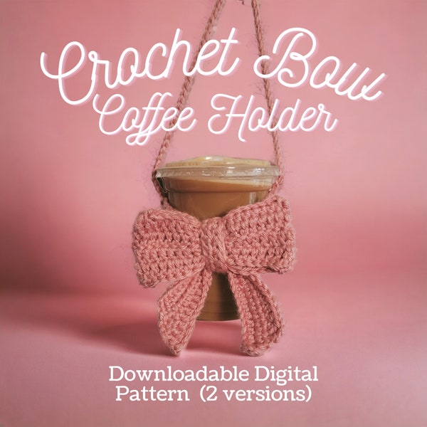 Crochet gift Coquette Bow Coffee cup sleeve holder pattern downloadable pdf