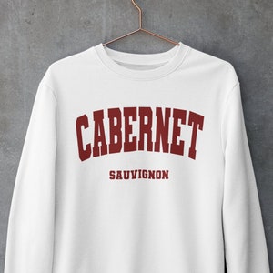 Cabernet Sauvignon Crewneck sweatshirt | Wine sweatshirt | Unisex