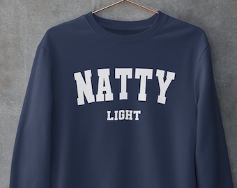 Natty Light Crewneck Sweatshirt Beer Sweatshirt Unisex