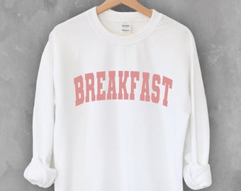 Breakfast Crewneck Sweatshirt | Funny Food Gift
