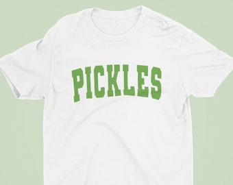 Pickles T-Shirt | College crewneck | Preppy clothing | Funny shirt | Pickle shirt | Unisex