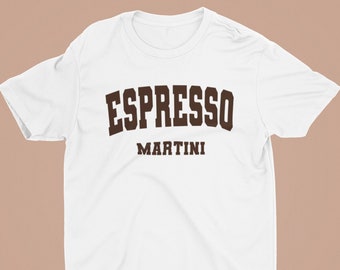 Camiseta Espresso Martini / Cuello redondo estilo universitario / Para amantes de los cócteles / Estilo preppy / Camiseta divertida / Unisex