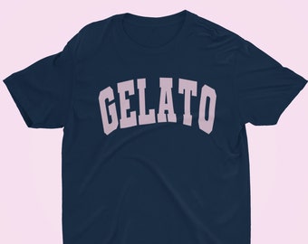 Gelato T-Shirt | Ice cream shirt | College crewneck | Preppy clothing | Funny shirt | Unisex