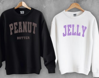 PB & J Matching Sweatshirts | Peanut Butter and Jelly gift | Couples matching shirts | Valentines Day | Best friend gifts | Funny food gift