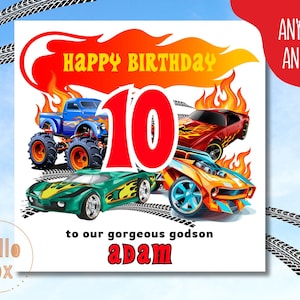 May include: A birthday card featuring a red and orange flame design. The number 10 is in the centre of the card in red. There are four cartoon cars in the design, including a blue monster truck, a red sports car, a green sports car, and an orange sports car. The text "Happy Birthday" is at the top of the card. The text "to our gorgeous godson adam" is at the bottom of the card.