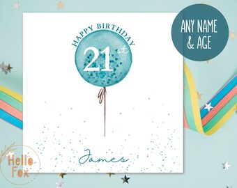 Personalised Teal Confetti Balloon Birthday Card. 21st Birthday Card. 30th, 40th, 50th, 60th. Any Name. Any Age. Cards for Him.