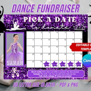 May include: A purple dance fundraiser flyer with a calendar grid, the text "PICK A DATE to donate", and a photo of a young girl in a dance costume. Includes the text "EDITABLE CANVA TEMPLATE".