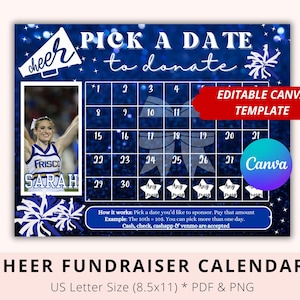May include: A blue and white cheer fundraiser calendar template with a photo of a cheerleader in a blue and white uniform. The calendar has dates from 1 to 31 and the text "Pick a date to donate" at the top. The text "Editable Canva Template" is in a red box at the top right corner. The text "Canva" is in a purple box at the bottom right corner.