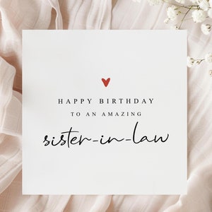 Sister-In-Law Birthday Card | Happy Birthday To An Amazing Sister In Law | Birthday Card for Sister-In-Law | To A Special Sister In Law |