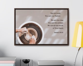 You Are The Potter We Are The Clay | Christian Wall Decor | Scripture Wall Decor | Horizontal Sign