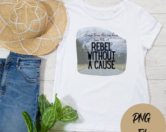 Rebel Without A Cause, Digital Download, 90's Country music, 90's Country, PNG per sublimazione, Country Music, 90's Nostalgia