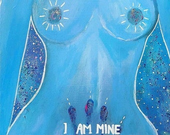 Original Painting I Am Mine Before Anyone Else’s l Nude l Body Positivity l