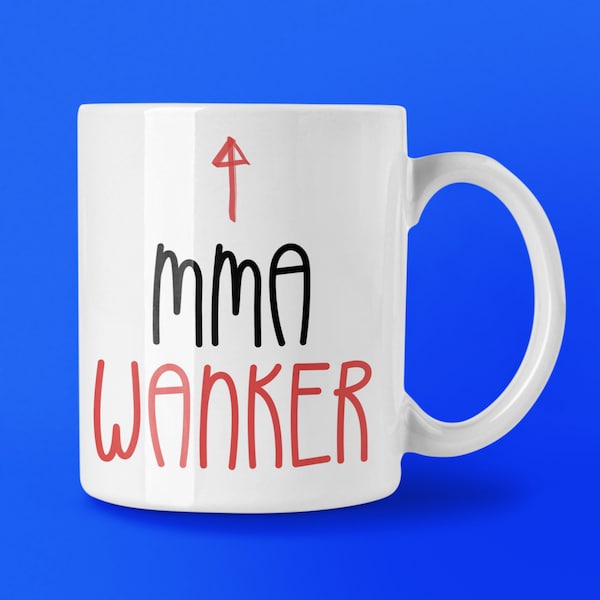Funny MMA Fan Mug, Rude Humor Gift