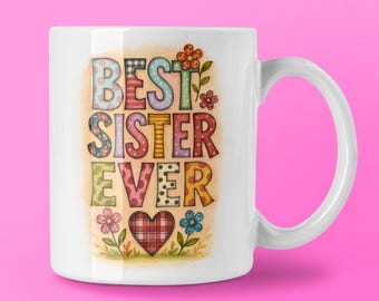 Personalised Sister Mug, Sister Ever Cup, Floral Heart Design