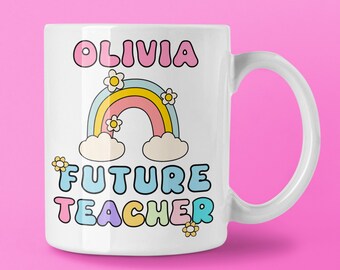 Personalized Future Teacher Mug, Rainbow Design, Student Teacher Gift