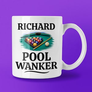 May include: White ceramic mug featuring the name "RICHARD" above the words "POOL WANKER" in black. A pool table graphic with balls, cue, and cue ball is in the center. The background is a solid purple.