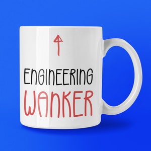 Funny Engineer Coffee Mug, Cheeky Adult Humor Gift