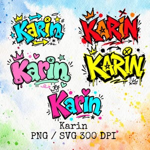 May include: Five variations of the name Karin written in graffiti-style lettering with crowns, stars, hearts, and arrows. The designs feature vibrant blue, red, orange, pink, yellow, and teal colors with paint splatters and drips on a watercolor background.