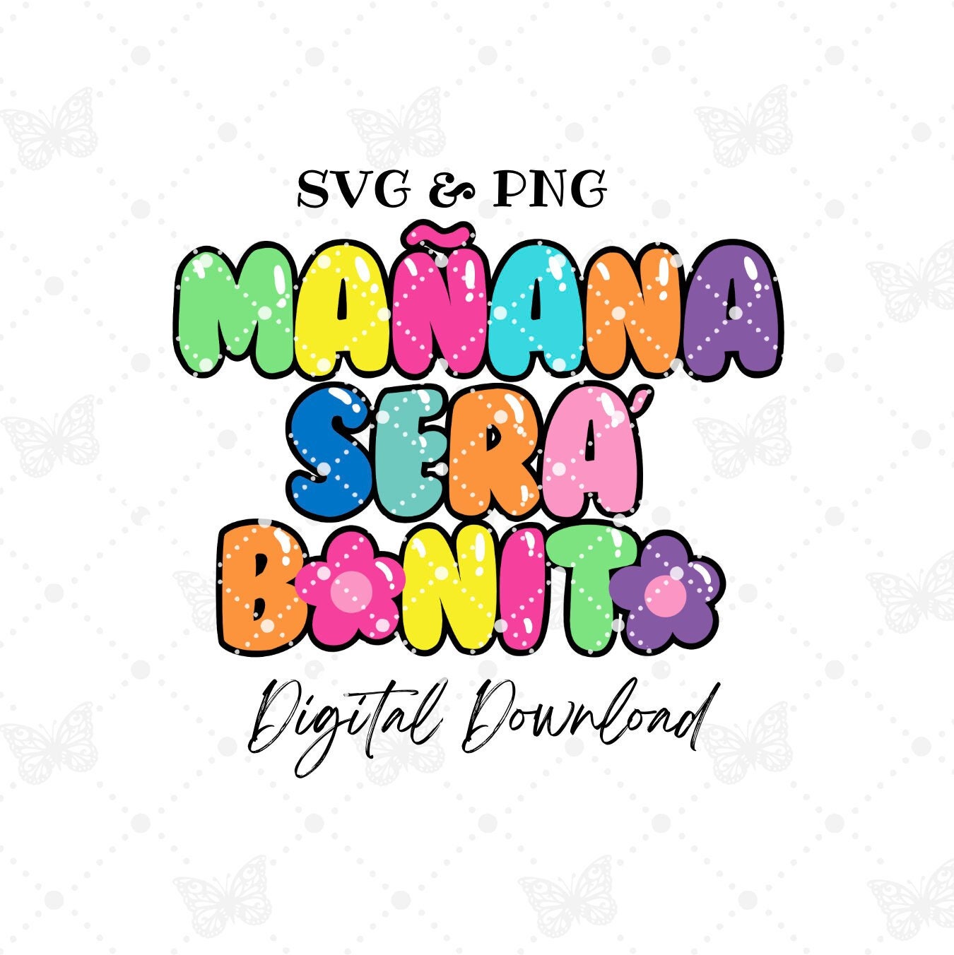 Manana Sera Bonito SVG & PNG Etsy UK