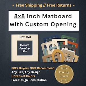 May include: An 8x8 inch matboard with a custom opening. The image displays a single cream-coloured square matboard with a central cutout, alongside a collection of various matboards in different colours and shapes, including circular and heart-shaped openings.