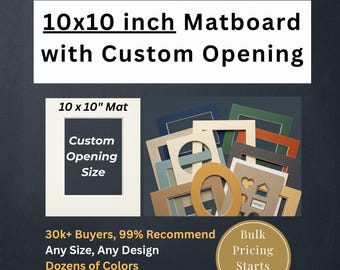 10x10 inch Custom Matboard, Custom Opening for Square Frames