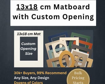 13x18cm Custom Matboard with Custom Cutout // Fits 13x18cm (or 18x13cm) inch Frames // Free Shipping to US, Canada, Europe, Australia & NZ