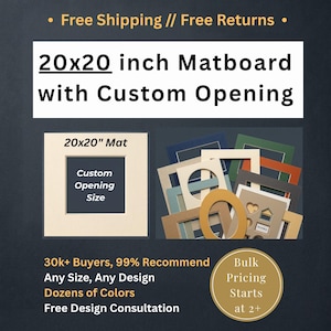 May include: A 20x20 inch matboard with a custom opening. The display shows a single cream-colored matboard with a square center cutout and a collection of various matboards in multiple colors and shapes, including circular and heart-shaped openings.