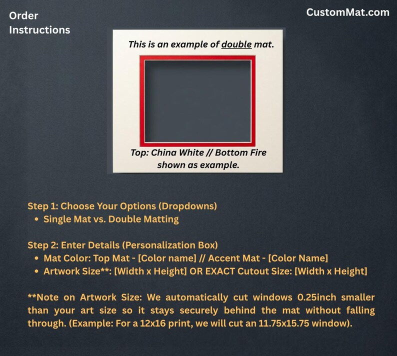 May include: A double matting example featuring a China White top mat and a Fire red accent mat with a rectangular cutout. The text includes Order Instructions, CustomMat.com, and details on choosing mat options and artwork size specifications.
