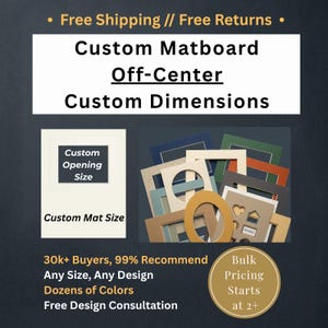 Off Center | Custom Matboard Where You Specify Both the Exterior and Interior Dimensions (Single Matting)