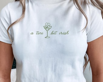 A Tini Bit Irish, St. Patrick's Day Shirt, Cute St. Patricks Day, Baby Tee, Y2K, Aesthetic Shirt, Cute 90s St Paddy Outfit, Shamrock Shirt