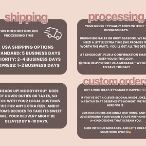 May include: An informational graphic with a light pink background featuring four dark brown rounded rectangular text boxes titled shipping, processing, custom orders, and a note about duties. The text provides details on delivery times, order handling, and custom requests.