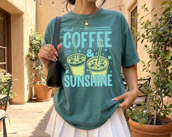 Iced Coffee and Sunshine Shirt, Iced Coffee TShirt, Coffee Lover Gift, Summer Graphic Tee, Summer Vibes Shirt, Coffee Shirt, Comfort Colors®
