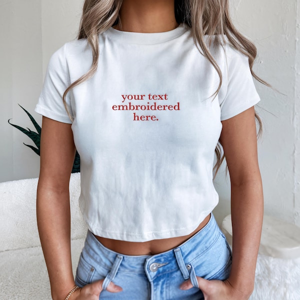 Personalized Embroidered Baby Tee, Baby Tee y2k, Retro 2000s Crop top, Custom Embroidered T-Shirt, Womens Custom Text Gift
