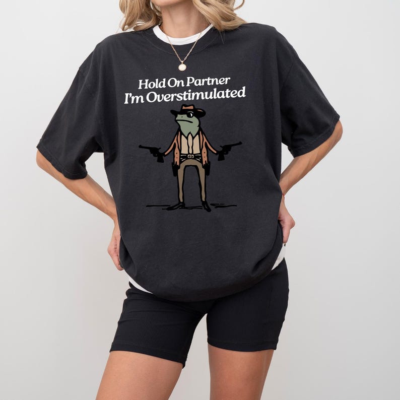 Hold On Partner Im Overstimulated Sweatshirt, Cowboy Frog Sweatshirt, Cowboy Frog Unhinged Shirt, Cute Animal Sweatshirt, Funny Frog Shirt image 7