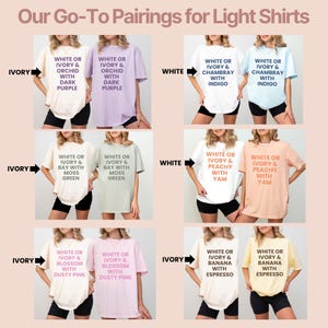 K&ouml;nnte beinhalten: Ein Farbleitfaden mit dem Titel Our Go-To Pairings for Light Shirts, der sechs Paare von T-Shirts in verschiedenen Farben wie Elfenbein, Wei&szlig;, Orchidee, Chambray, Moosgr&uuml;n, Pfirsich, Bl&uuml;te und Banane zeigt, mit Text zu Farbkombinationen.