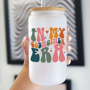 Godmother Gift, In My Godmother Era Iced Coffee Glass Cup With Lid and Straw, Godmother Proposal, Godparent Gift, Godmom, Coffee Cup